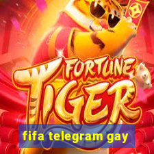 fifa telegram gay